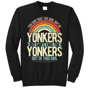 Girl Out Of Yonkers New York Hometown Home Yonkers Tall Sweatshirt