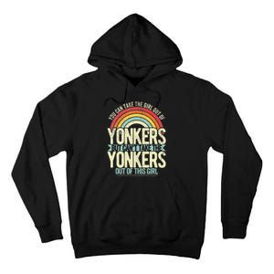 Girl Out Of Yonkers New York Hometown Home Yonkers Tall Hoodie