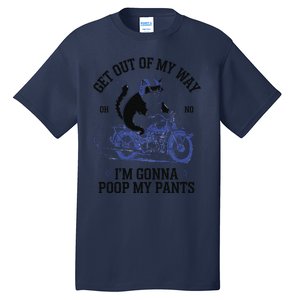 Get Out Of My Way Gonna Poop My Pants Funny Adult Humor Meme Tall T-Shirt