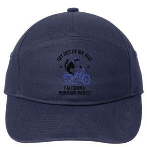 Get Out Of My Way Gonna Poop My Pants Funny Adult Humor Meme 7-Panel Snapback Hat