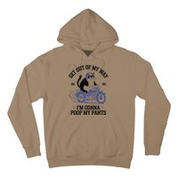 Get Out Of My Way Gonna Poop My Pants Funny Adult Humor Meme Hoodie