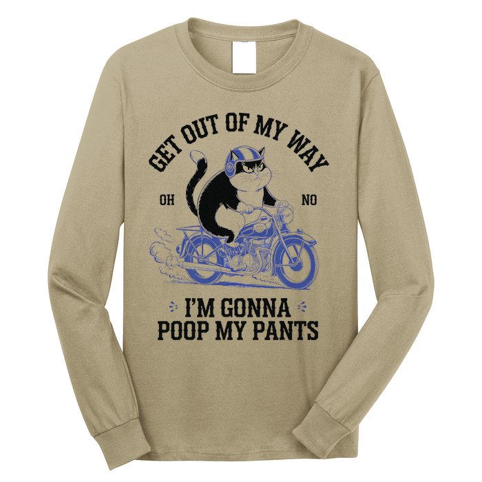 Get Out Of My Way Gonna Poop My Pants Funny Adult Humor Meme Long Sleeve Shirt