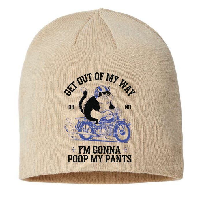 Get Out Of My Way Gonna Poop My Pants Funny Adult Humor Meme Sustainable Beanie