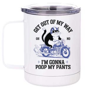 Get Out Of My Way Gonna Poop My Pants Funny Adult Humor Meme 12 oz Stainless Steel Tumbler Cup