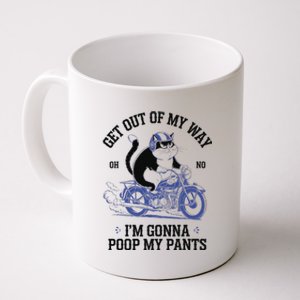 Get Out Of My Way Gonna Poop My Pants Funny Adult Humor Meme Coffee Mug