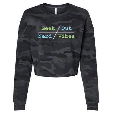 Geek Out On Nerd Vibes Cropped Pullover Crew