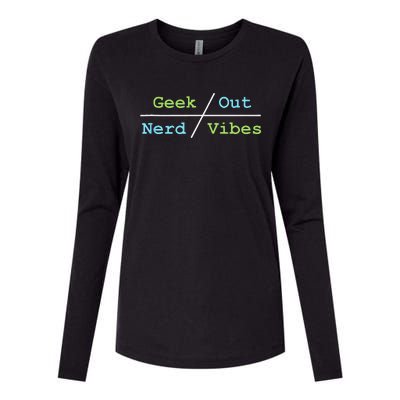 Geek Out On Nerd Vibes Womens Cotton Relaxed Long Sleeve T-Shirt