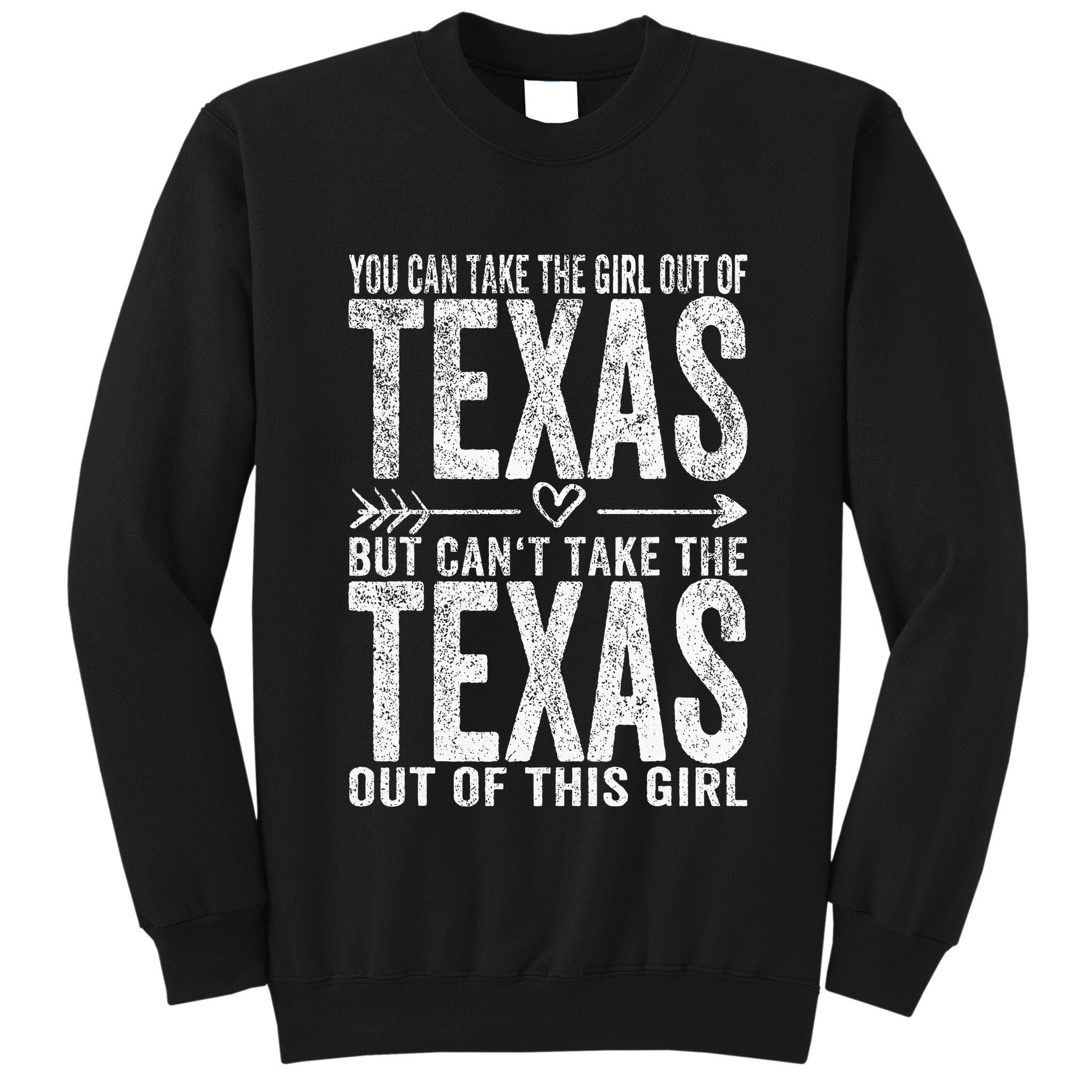 Girl Out Of Texas Hometown Home Texas Tall Sweatshirt