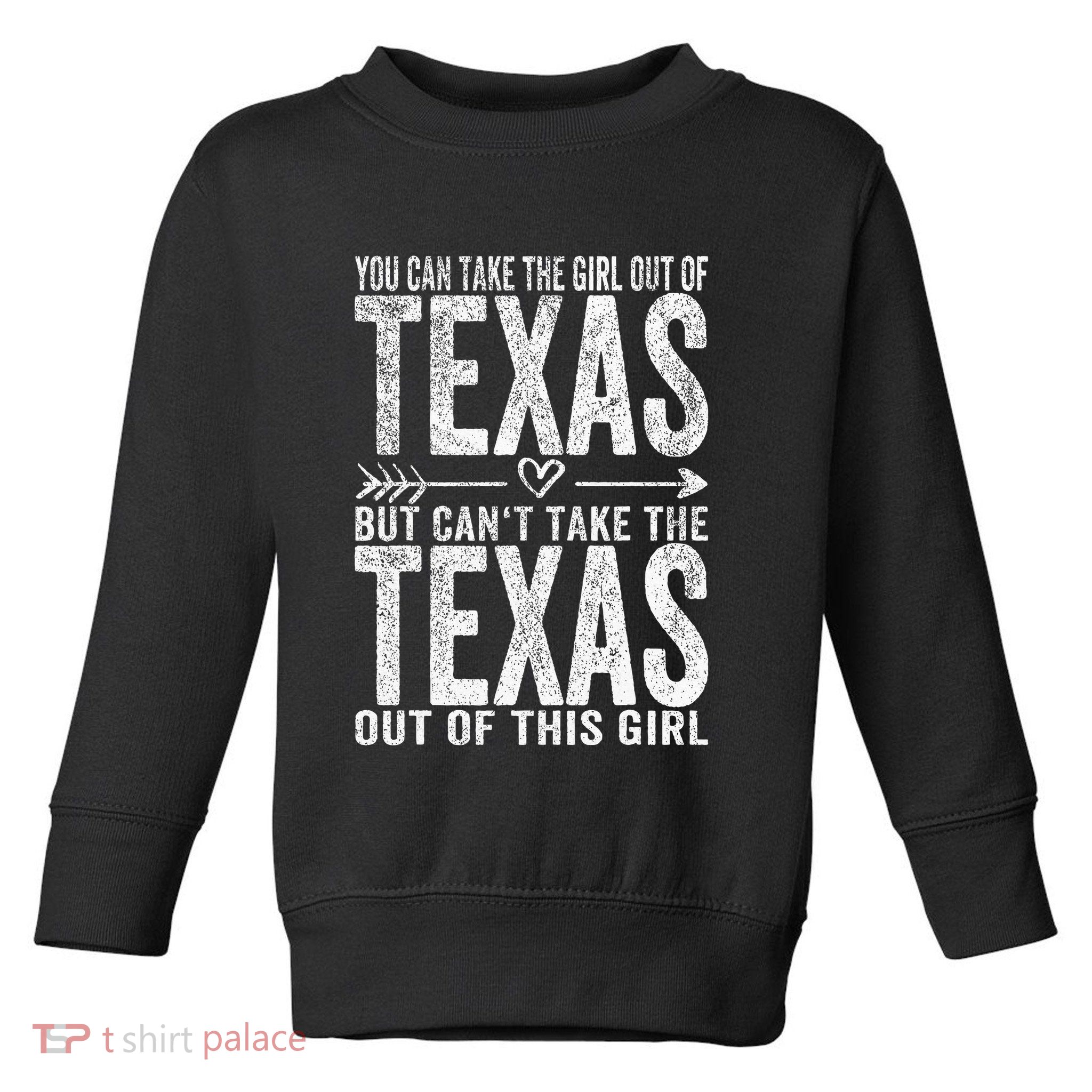 Girl Out Of Texas Hometown Home Texas Toddler Sweatshirt