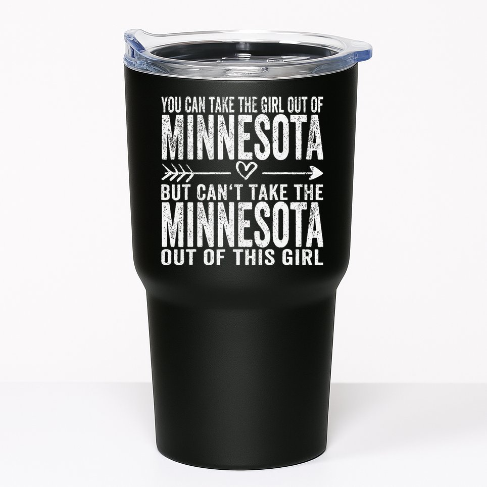 Girl Out Of Minnesota Hometown Home Minnesota Tumbler