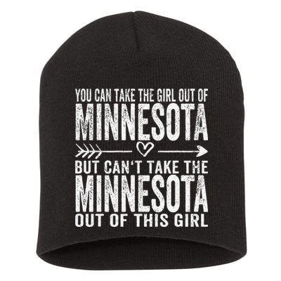 Girl Out Of Minnesota Hometown Home Minnesota Short Acrylic Beanie
