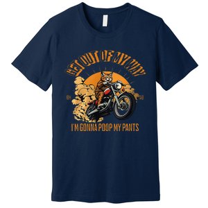 Get Out Of My Way Gonna Poop My Pants Funny Meme Cat Retro Premium T-Shirt