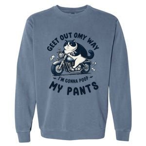 Get Out Of My Way Gonna Poop My Pants Funny Adult Humor Meme Garment-Dyed Sweatshirt