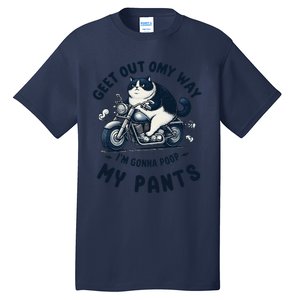 Get Out Of My Way Gonna Poop My Pants Funny Adult Humor Meme Tall T-Shirt