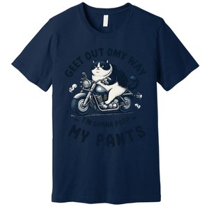 Get Out Of My Way Gonna Poop My Pants Funny Adult Humor Meme Premium T-Shirt