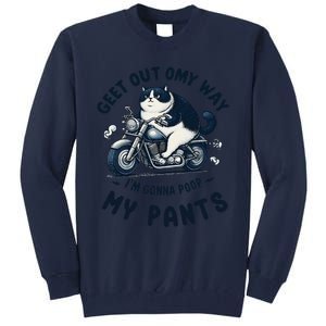 Get Out Of My Way Gonna Poop My Pants Funny Adult Humor Meme Tall Sweatshirt