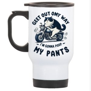 Get Out Of My Way Gonna Poop My Pants Funny Adult Humor Meme Stainless Steel Travel Mug