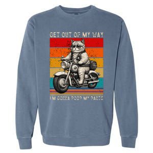 Get Out Of My Way Gonna Poop My Pants Funny Adult Humor Meme Garment-Dyed Sweatshirt