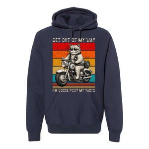 Get Out Of My Way Gonna Poop My Pants Funny Adult Humor Meme Premium Hoodie