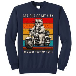 Get Out Of My Way Gonna Poop My Pants Funny Adult Humor Meme Tall Sweatshirt