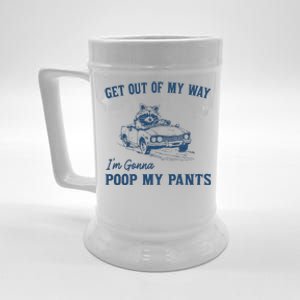 Get Out Of My Way Gonna Poop My Pants Funny Racoon Retro Beer Stein