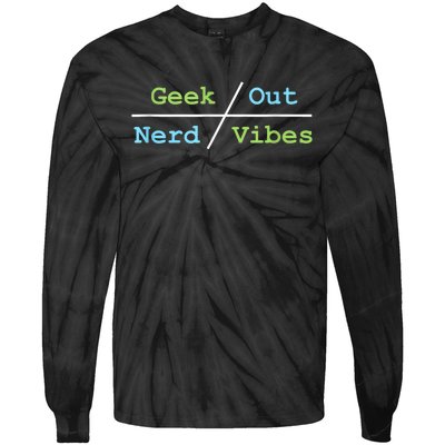 Geek Out On Nerd Vibes Tie-Dye Long Sleeve Shirt