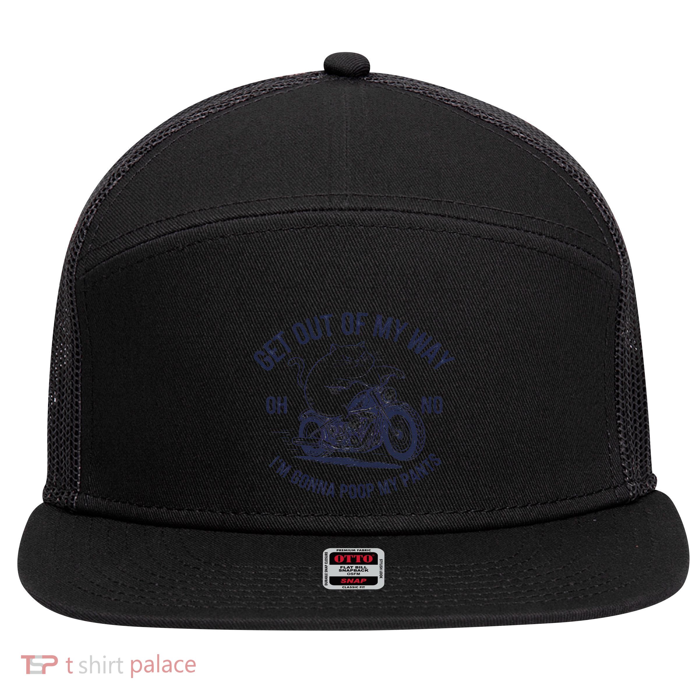 Get Out Of My Way Gonna Poop My Pants Funny Meme 7 Panel Mesh Trucker Snapback Hat