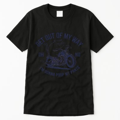 Get Out Of My Way Gonna Poop My Pants Funny Meme Tall T-Shirt