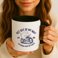 Get Out Of My Way Gonna Poop My Pants Funny Meme Mug