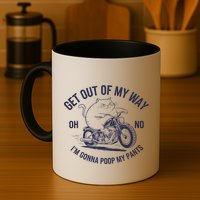 Get Out Of My Way Gonna Poop My Pants Funny Meme Mug