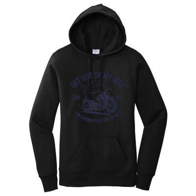 Get Out Of My Way Gonna Poop My Pants Funny Meme Women's Pullover Hoodie
