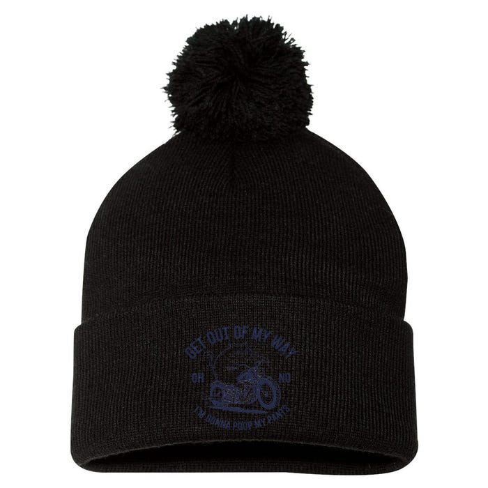 Get Out Of My Way Gonna Poop My Pants Funny Meme Pom Pom 12in Knit Beanie
