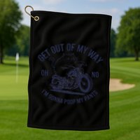 Get Out Of My Way Gonna Poop My Pants Funny Meme Golf Towel