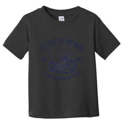 Get Out Of My Way Gonna Poop My Pants Funny Meme Toddler T-Shirt