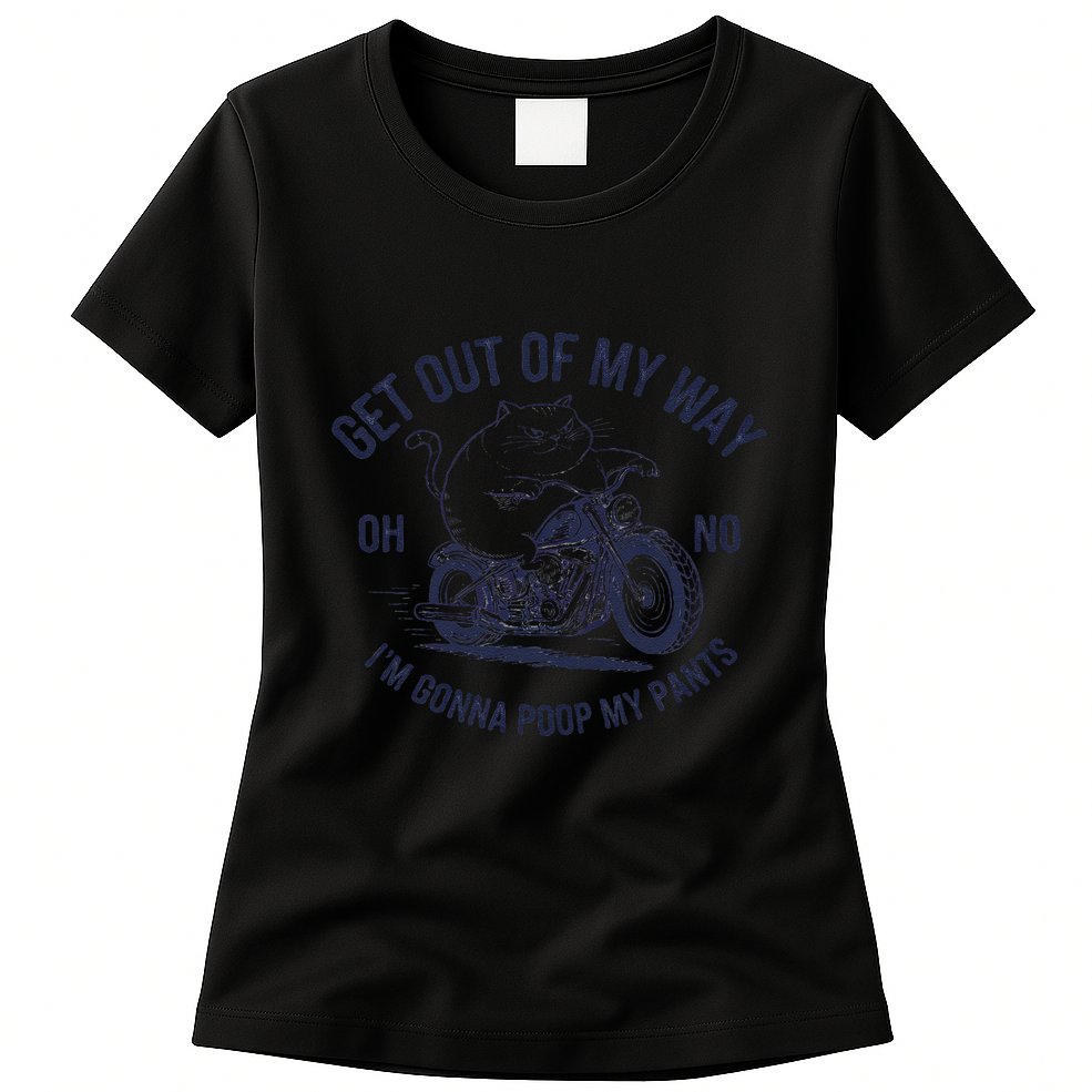 Get Out Of My Way Gonna Poop My Pants Funny Meme Womens T-Shirt