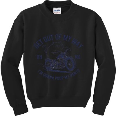 Get Out Of My Way Gonna Poop My Pants Funny Meme Kids Sweatshirt