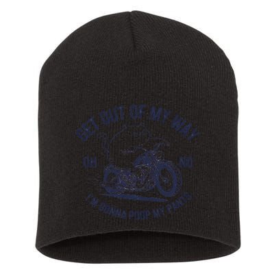 Get Out Of My Way Gonna Poop My Pants Funny Meme Short Acrylic Beanie