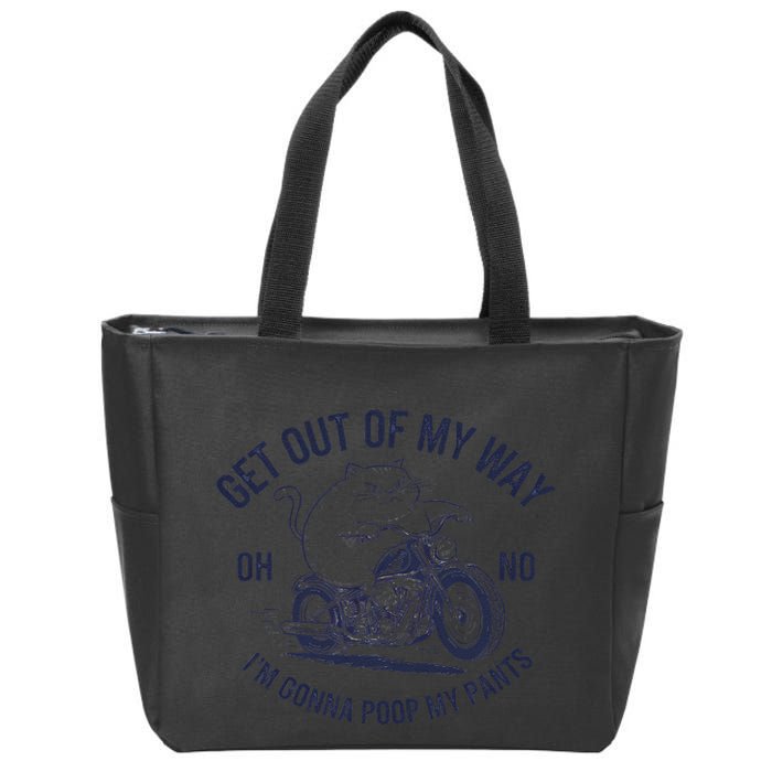 Get Out Of My Way Gonna Poop My Pants Funny Meme Zip Tote Bag