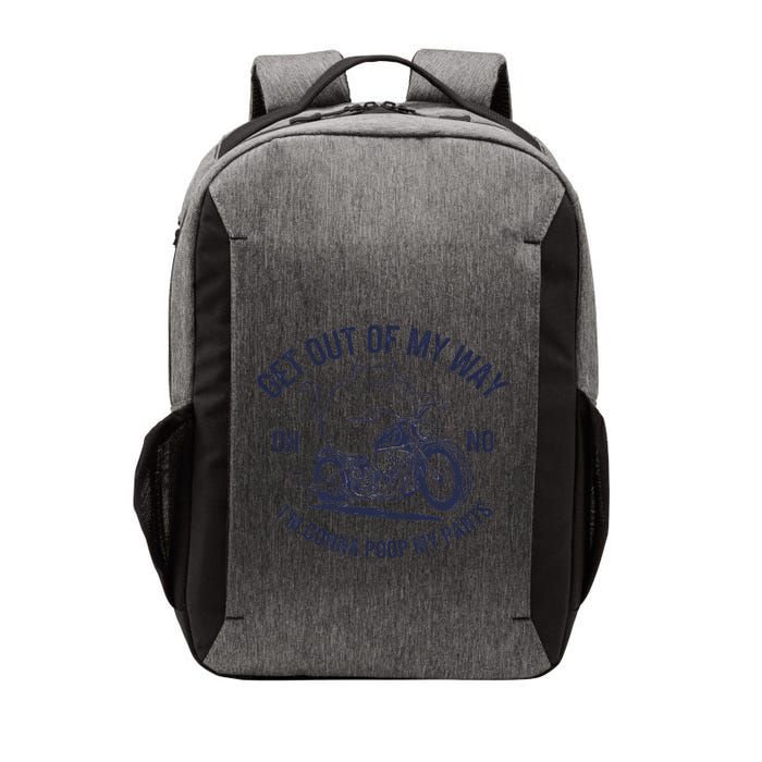 Get Out Of My Way Gonna Poop My Pants Funny Meme Vector Backpack