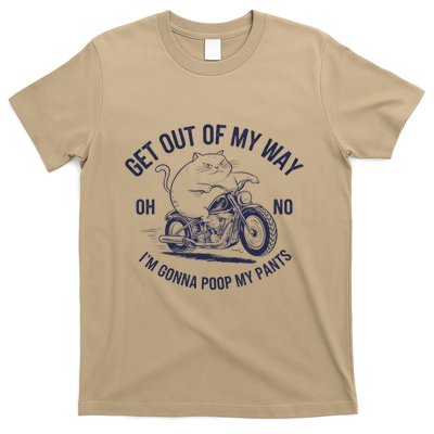 Get Out Of My Way Gonna Poop My Pants Funny Meme T-Shirt