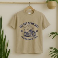 Get Out Of My Way Gonna Poop My Pants Funny Meme T-Shirt