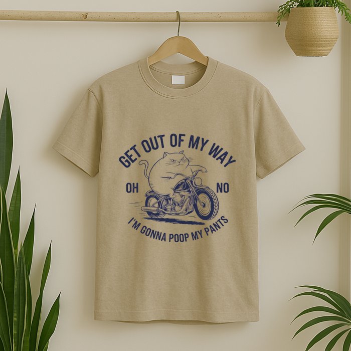 Get Out Of My Way Gonna Poop My Pants Funny Meme T-Shirt