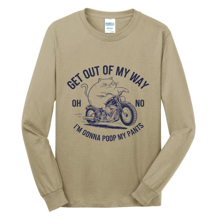 Get Out Of My Way Gonna Poop My Pants Funny Meme Tall Long Sleeve T-Shirt