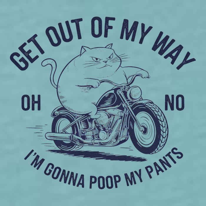 Get Out Of My Way Gonna Poop My Pants Funny Meme Sueded Cloud Jersey T-Shirt