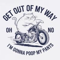 Get Out Of My Way Gonna Poop My Pants Funny Meme Garment-Dyed Sweatshirt