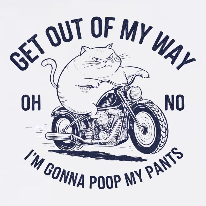 Get Out Of My Way Gonna Poop My Pants Funny Meme Garment-Dyed Sweatshirt