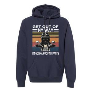 Get Out Of My Way Gonna Poop My Pants Funny Meme Cat Retro Premium Hoodie