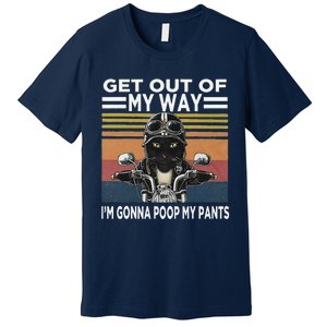 Get Out Of My Way Gonna Poop My Pants Funny Meme Cat Retro Premium T-Shirt