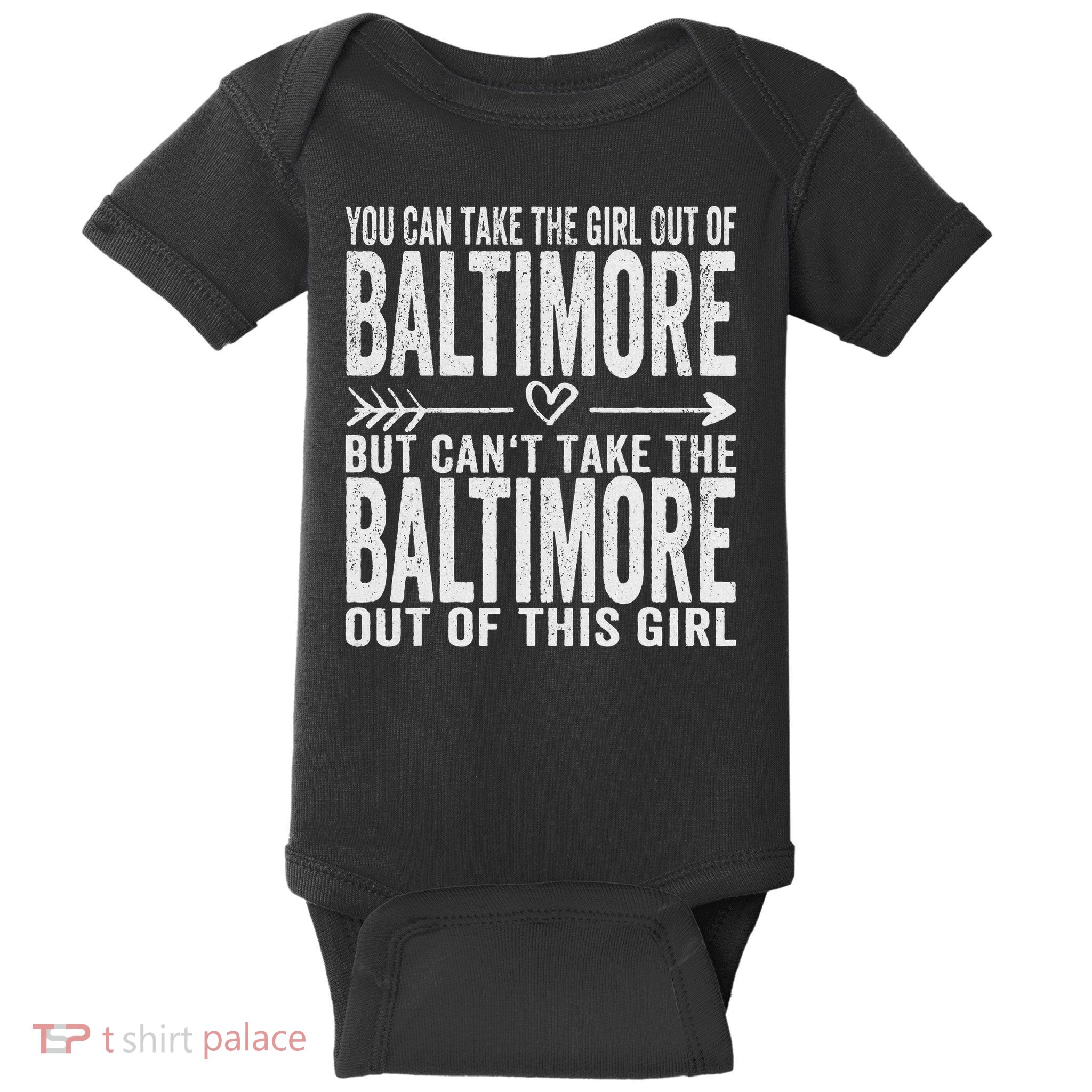 Girl Out Of Baltimore Maryland Hometown Home Baltimore Baby Bodysuit