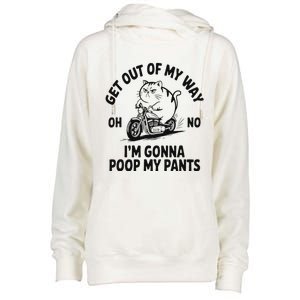 Get Out Of My Way Gonna Poop My Pants Womens Funnel Neck Pullover Hood